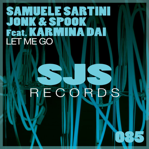 Samuele Sartini, Jonk & Spook, Karmina Dai - Let Me Go (feat. Karmina Dai) [SJS085]